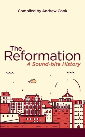 The Reformation: A Soundbite History image number 0