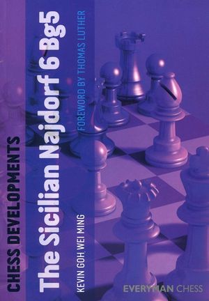 Chess Developments: The Sicilian Najdorf 6 Bg5 image number 0