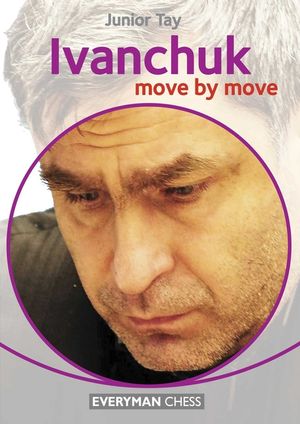Ivanchuk: Move by Move image number 0