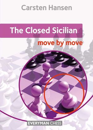 The Closed Sicilian: Move by Move image number 0