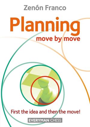 Planning: Move by Move - First the idea and then the move! image number 0