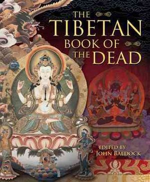 The Tibetan Book of the Dead. Edited by John Baldock image number 0