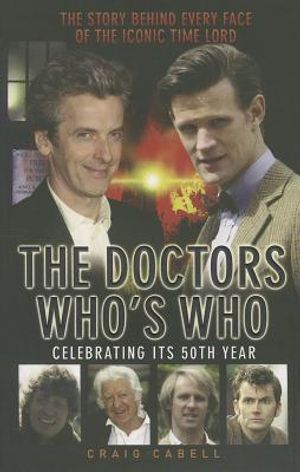 The Doctors Who's Who: The Story Behind Every Face of the Iconic Time Lord image number 0