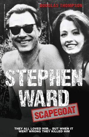 Stephen Ward: Scapegoat image number 0