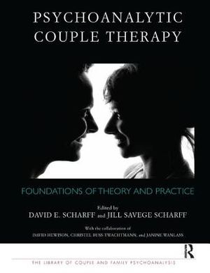 Psychoanalytic Couple Therapy: Foundations of Theory and Practice image number 0