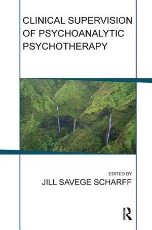 Clinical Supervision of Psychoanalytic Psychotherapy image number 0