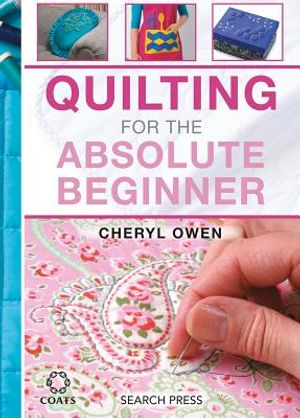 Quilting for the Absolute Beginner image number 0