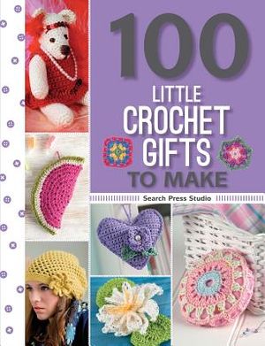 100 Little Crochet Gifts to Make image number 0