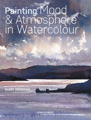 Painting Mood & Atmosphere in Watercolour image number 0