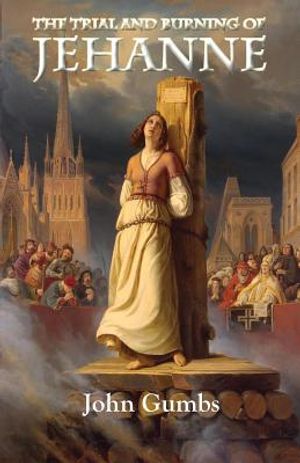 The Trial and Burning of Jehanne image number 0
