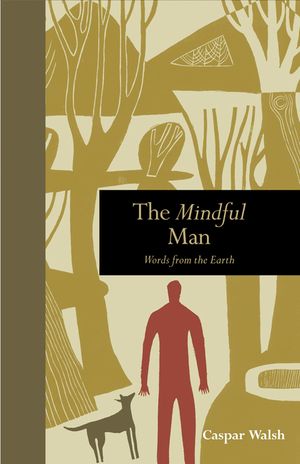 The Mindful Man: Words from the Earth image number 0