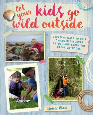 Let Your Kids Go Wild Outside image number 0
