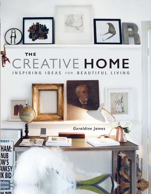 The Creative Home: Inspiring Ideas for Beautiful Living image number 0