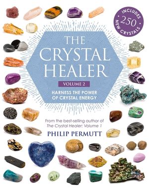 The Crystal Healer: Volume 2: Harness the Power of Crystal Energy. Includes 250 New Crystals image number 0