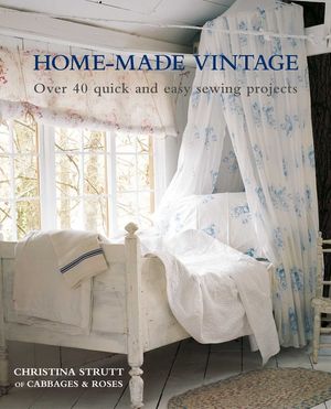 Home-Made Vintage: Over 40 Quick and Easy Sewing Projects image number 0