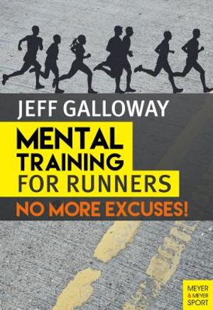 Mental Training for Runners: No More Excuses! image number 0