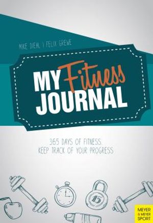 My Fitness Journal: 365 Days of Fitness. Keep Track of Your Progress image number 0