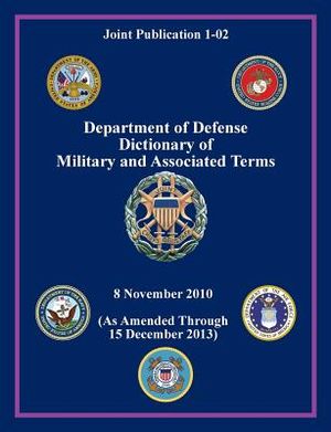 Department of Defense Dictionary of Military and Associated Terms (Joint Publication 1-02) image number 0