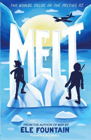 Melt: A Breathless Adventure Story of Courage and Survival in a Warming Climate image number 0