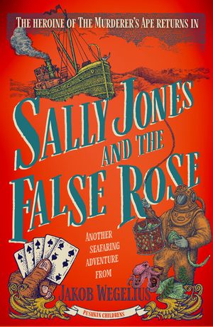 Sally Jones and the False Rose image number 0