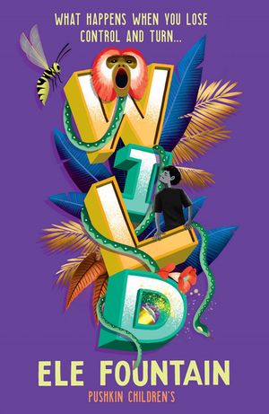 Wild: A Gripping Rainforest Adventure from the Multi Award-Winning Author of Refugee 8 7 image number 0
