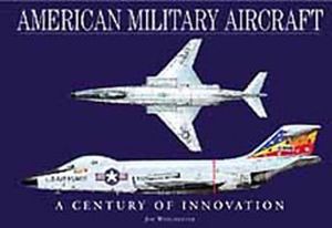 American Military Aircraft: A Century of Innovation image number 0