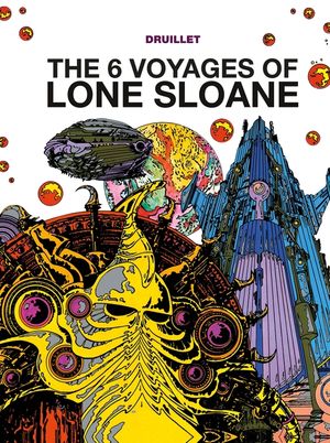 Lone Sloane: The 6 Voyages of Lone Sloane image number 0