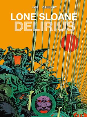 Lone Sloane: Delirius Vol. 1 image number 0