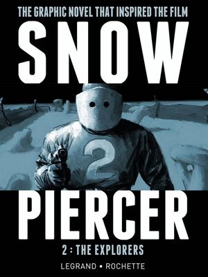Snowpiercer, Volume 2: The Explorers image number 0