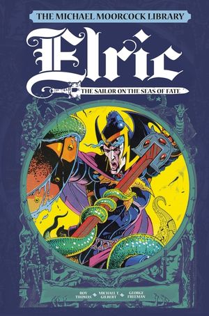 The Michael Moorcock Library Vol. 2: Elric the Sailor on the Seas of Fate image number 0