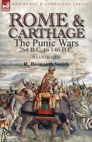Rome and Carthage: the Punic Wars 264 B.C. to 146 B.C. image number 0