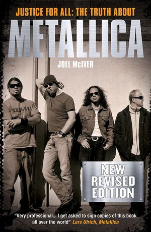 Joel McIver: Justice for All - The Truth about Metallica (Revised Edition) image number 0
