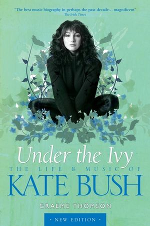 Kate Bush (Updated Edition): Under the Ivy image number 0