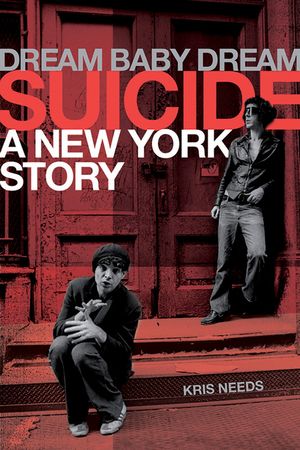 Dream Baby Dream: Suicide - A New York Story image number 0