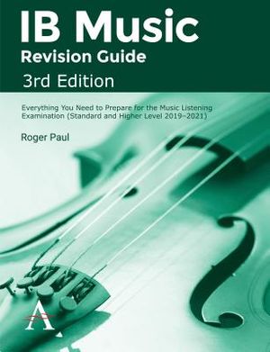 Ib Music Revision Guide, 3rd Edition: Everything You Need to Prepare for the Music Listening Examination (Standard and Higher Level 2019-2021) image number 0