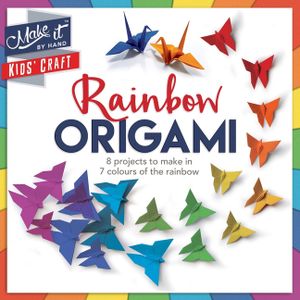 Rainbow Origami: 8 Projects to Make in 7 Colours of the Rainbow image number 0