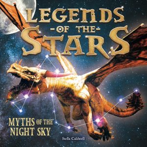 Legends of the Stars: Myths of the Night Sky image number 0