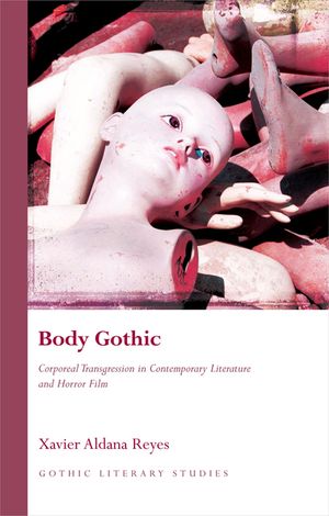 Body Gothic: Corporeal Transgression in Contemporary Literature and Horror Film image number 0