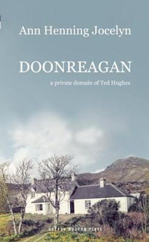 Doonreagan: A Private Domain of Ted Hughes image number 0