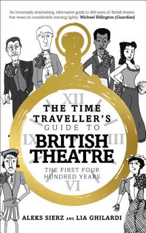 The Time Traveller's Guide to British Theatre: The First Four Hundred Years image number 0