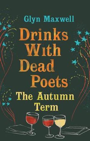 Drinks with Dead Poets: The Autumn Term image number 0