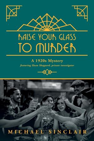 Raise Your Glass to Murder image number 0
