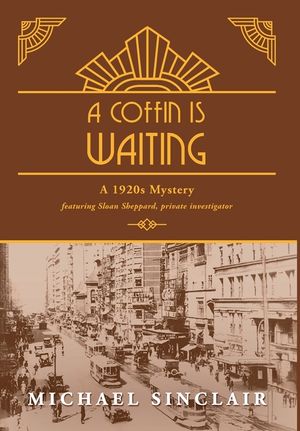 A Coffin is Waiting: A 1920s Mystery image number 0