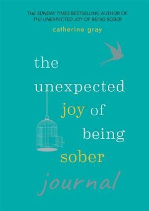 Unexpected Joy of Being Sober Journal image number 0