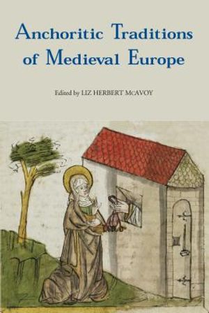 Anchoritic Traditions of Medieval Europe image number 0