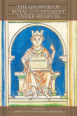The Growth of Royal Government Under Henry III image number 0
