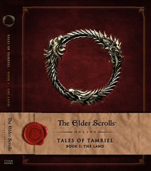 The Elder Scrolls Online: Tales of Tamriel, Book I: The Land image number 0