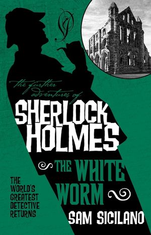 The Further Adventures of Sherlock Holmes - The White Worm image number 0