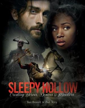 Sleepy Hollow: Creating Heroes, Demons and Monsters image number 0