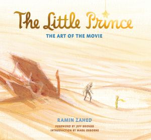 The Little Prince: The Art of the Movie image number 0